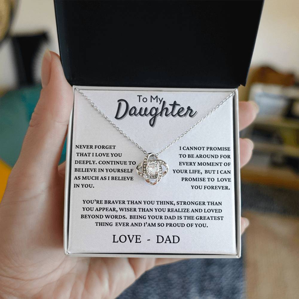To my Daughter "Never Forget I love you" - Knot Necklace