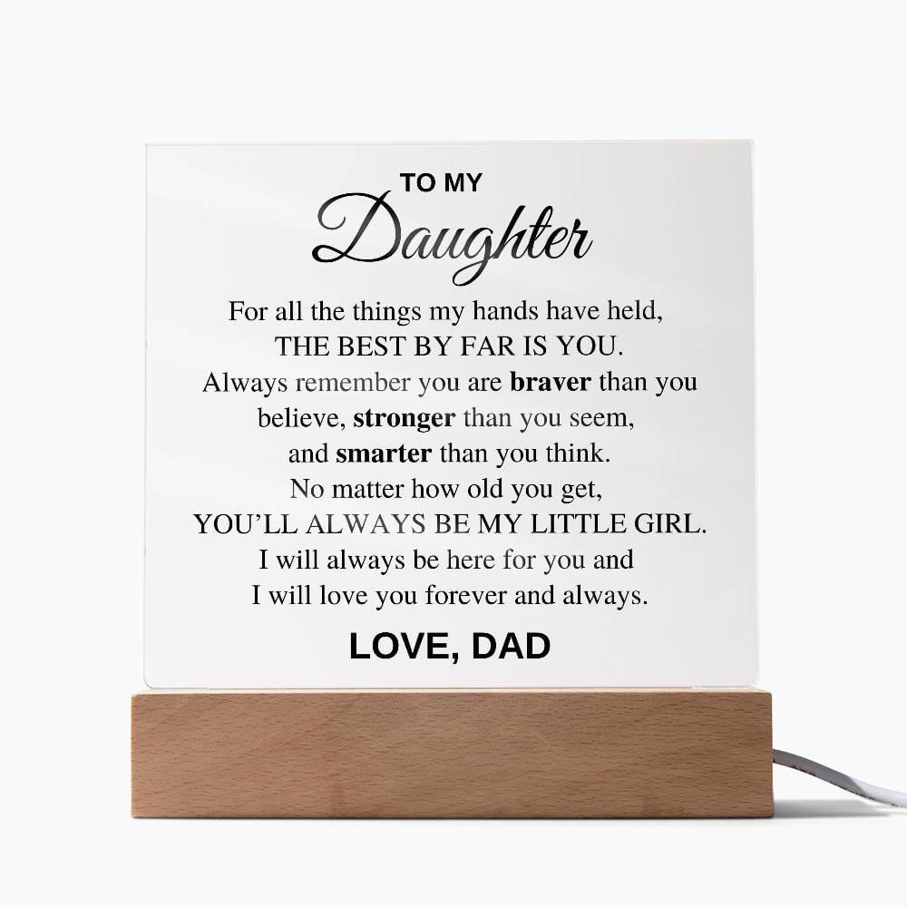 To my Daughter - The Best By Far is You