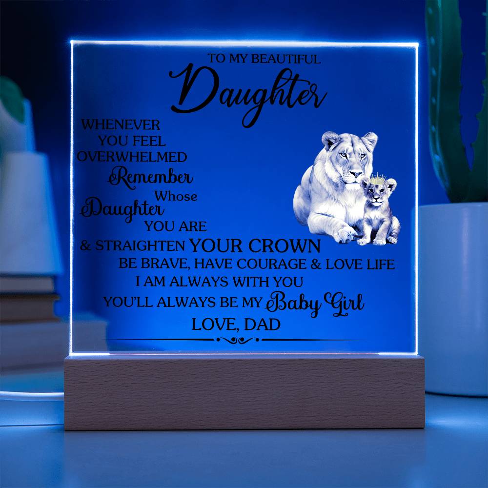 Gift for Daughter from Dad "Always Be My Baby Girl" - Acrylic Square Plaque