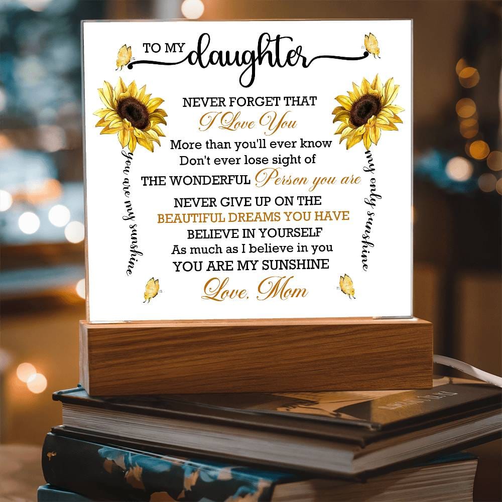 Gift for Daughter from Mom "You Are My Sunshine" - Acrylic Square Plaque