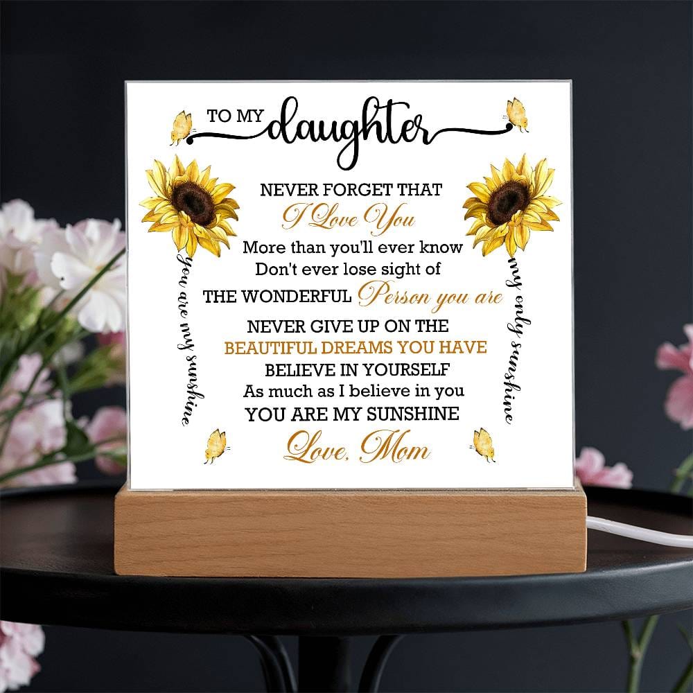 Gift for Daughter from Mom "You Are My Sunshine" - Acrylic Square Plaque