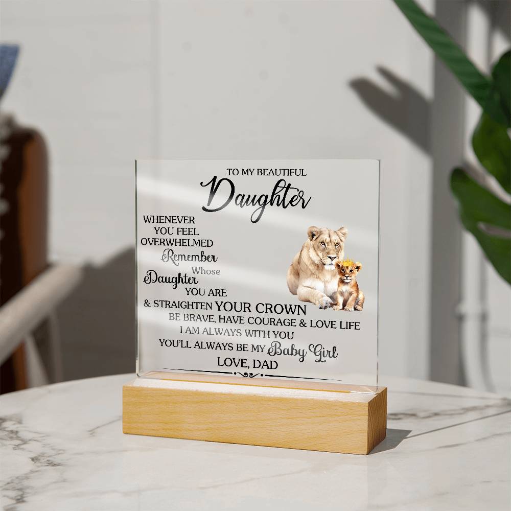 Gift for Daughter from Dad "Always Be My Baby Girl" - Acrylic Square Plaque