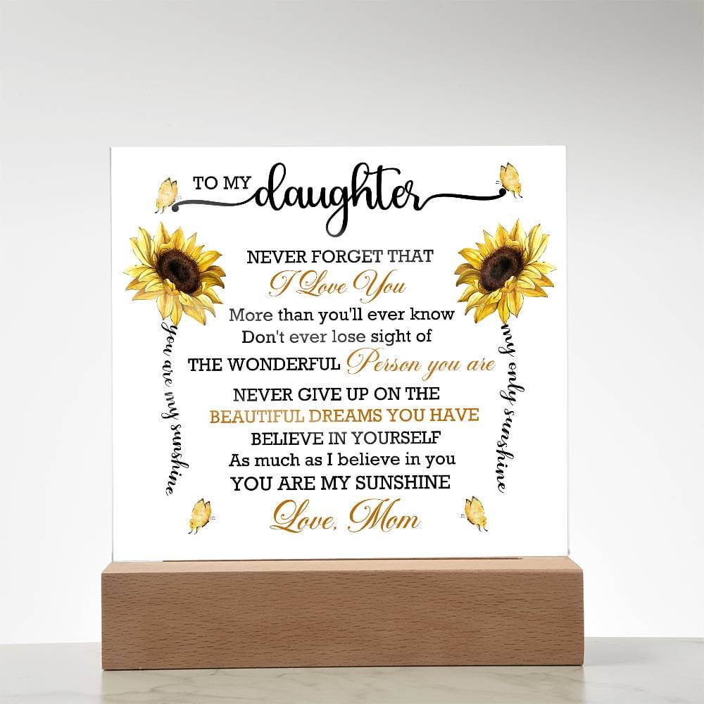Gift for Daughter from Mom "You Are My Sunshine" - Acrylic Square Plaque