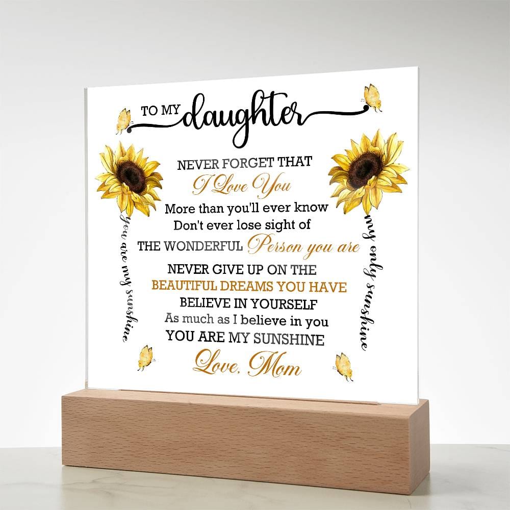Gift for Daughter from Mom "You Are My Sunshine" - Acrylic Square Plaque