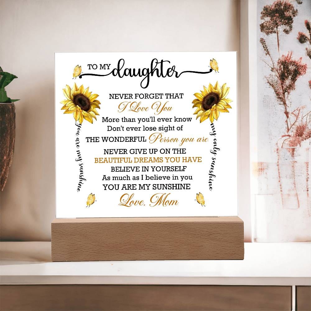 Gift for Daughter from Mom "You Are My Sunshine" - Acrylic Square Plaque
