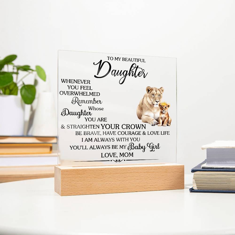Gift for Daughter from Mom "Always Be My Baby Girl" - Acrylic Square Plaque