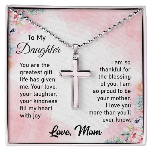 Gift for Daughter from Mom "Greatest Gift" - Stainless Cross Necklace