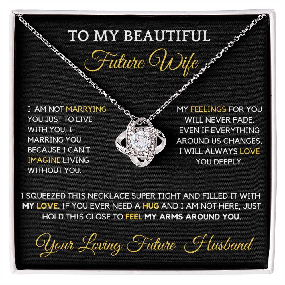 To My Loving Future Wife - How special you are to me