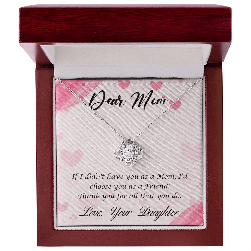 Gift for Mom from Daughter "You are a Friend" - Love Knot Necklace