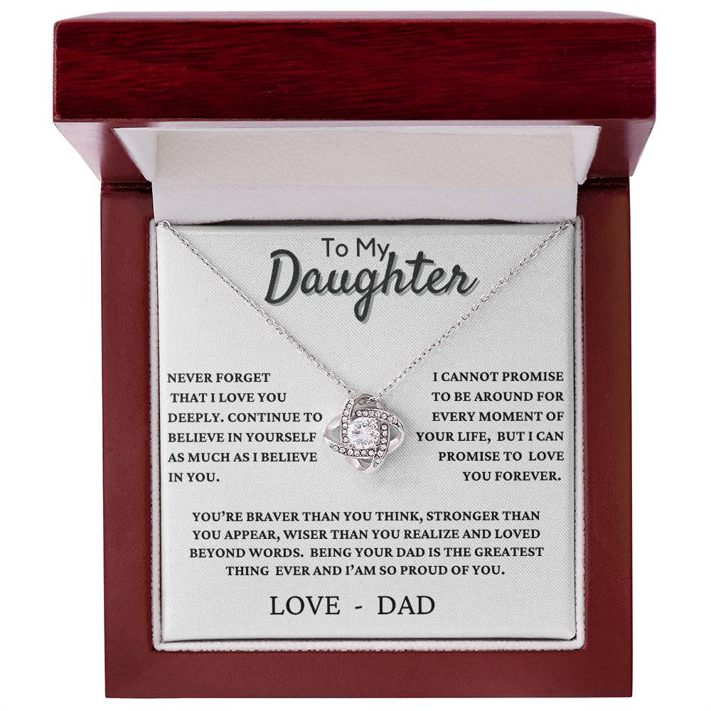 To my Daughter  "Never Forget I love you" - Knot Necklace