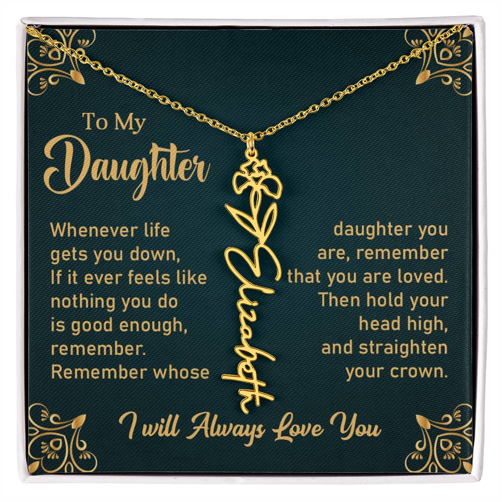 Gift for Daughter "Remember You Are Loved" - Flower Name Necklace