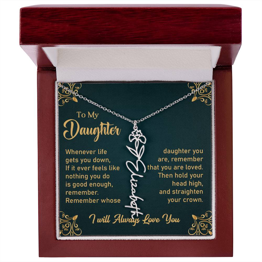 Gift for Daughter "Remember You Are Loved" - Flower Name Necklace