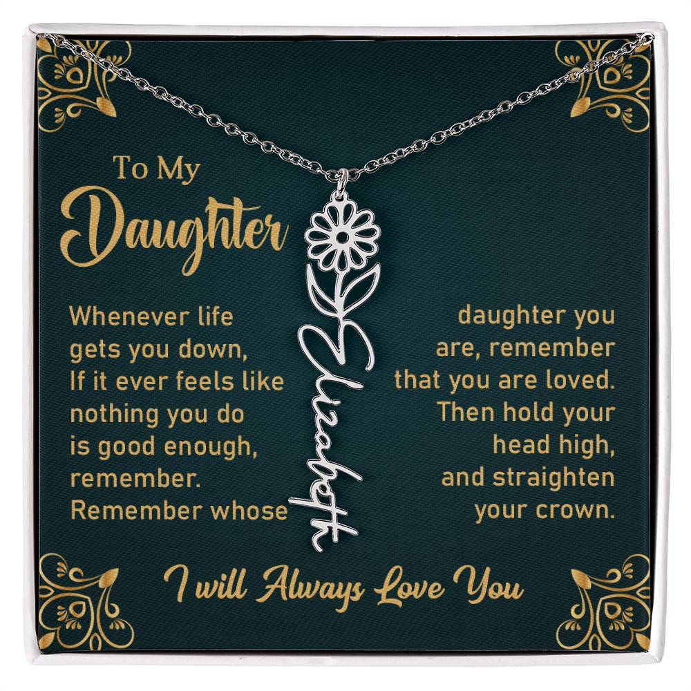 Gift for Daughter "Remember You Are Loved" - Flower Name Necklace