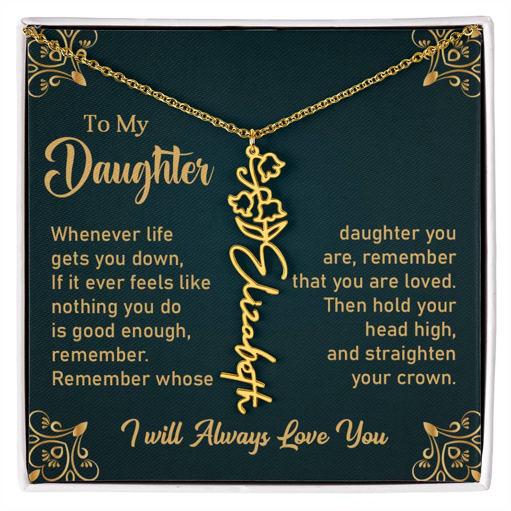 Gift for Daughter "Remember You Are Loved" - Flower Name Necklace