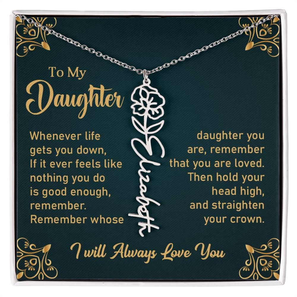 Gift for Daughter "Remember You Are Loved" - Flower Name Necklace