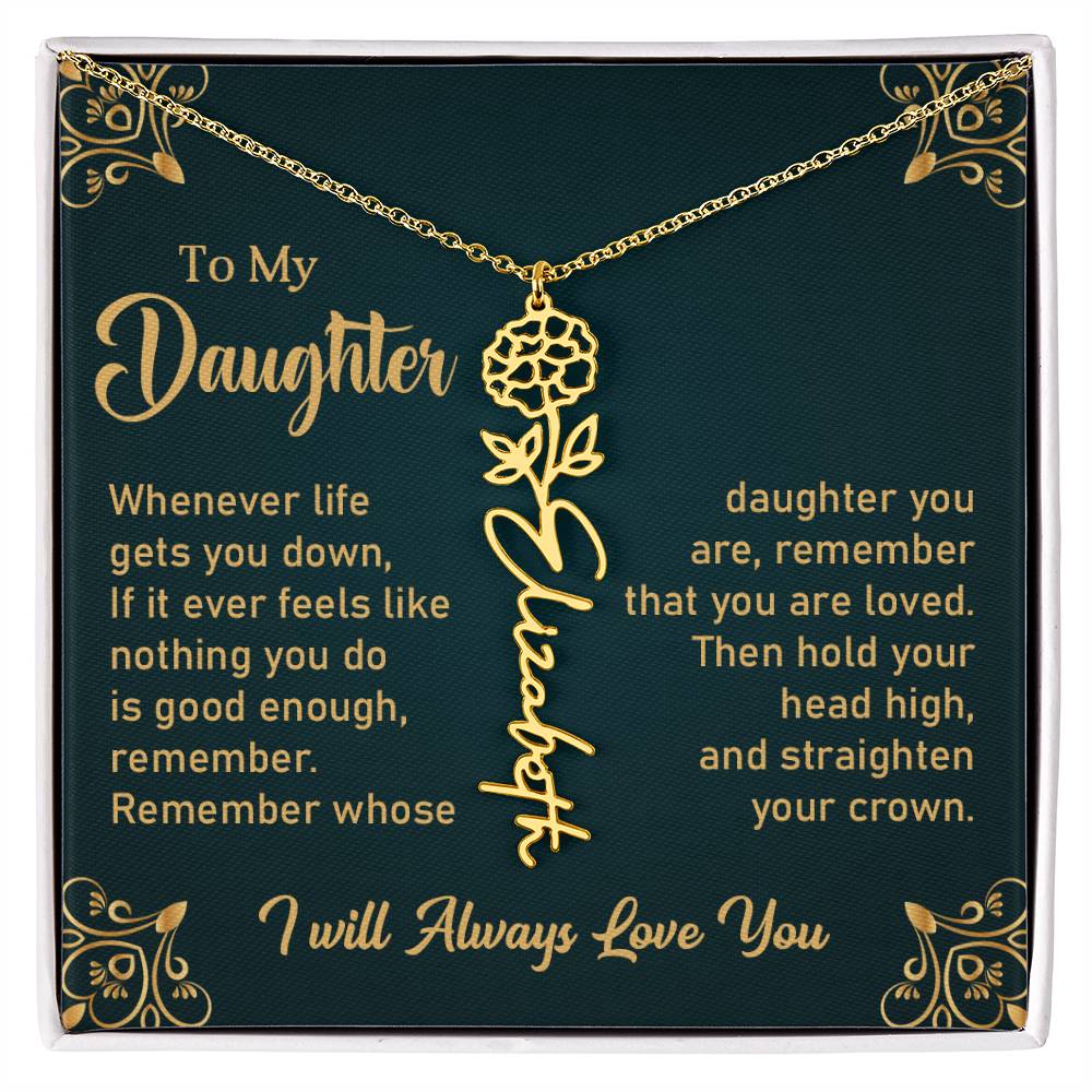 Gift for Daughter "Remember You Are Loved" - Flower Name Necklace