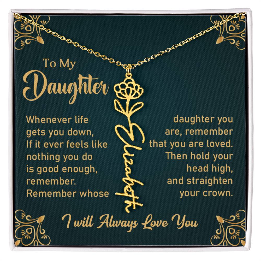 Gift for Daughter "Remember You Are Loved" - Flower Name Necklace