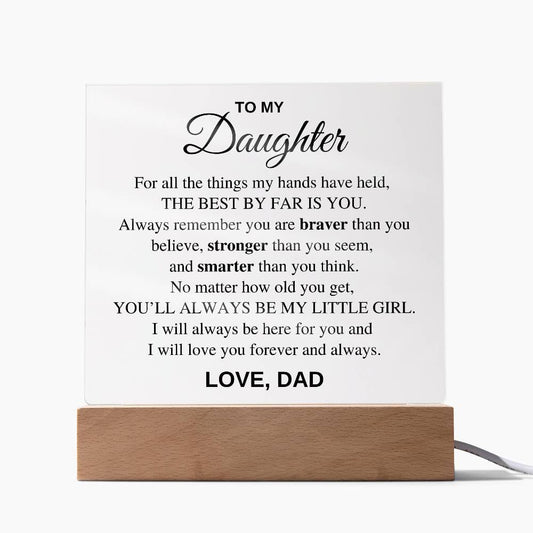 To my Daughter  - The Best By Far is You