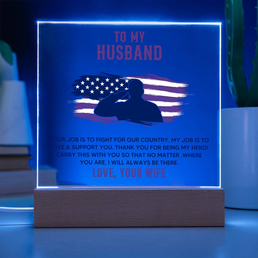 Gift for Husband "Love and Support" - Acrylic Square Plaque