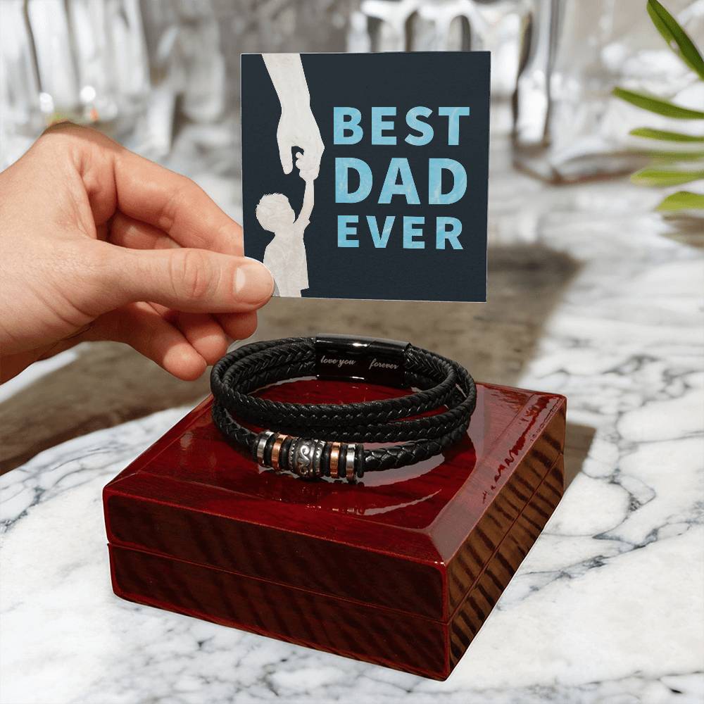 Gift for Dad "Best Dad Ever" - Love You Forever Bracelet