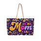 Weekender Tote - In My Mom Era