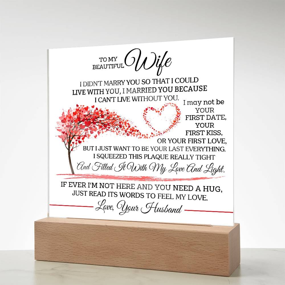 Gift for Wife from Husband "Can't Live Without You" - Acrylic Square Plaque