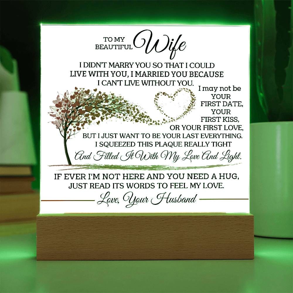 Gift for Wife from Husband "Can't Live Without You" - Acrylic Square Plaque