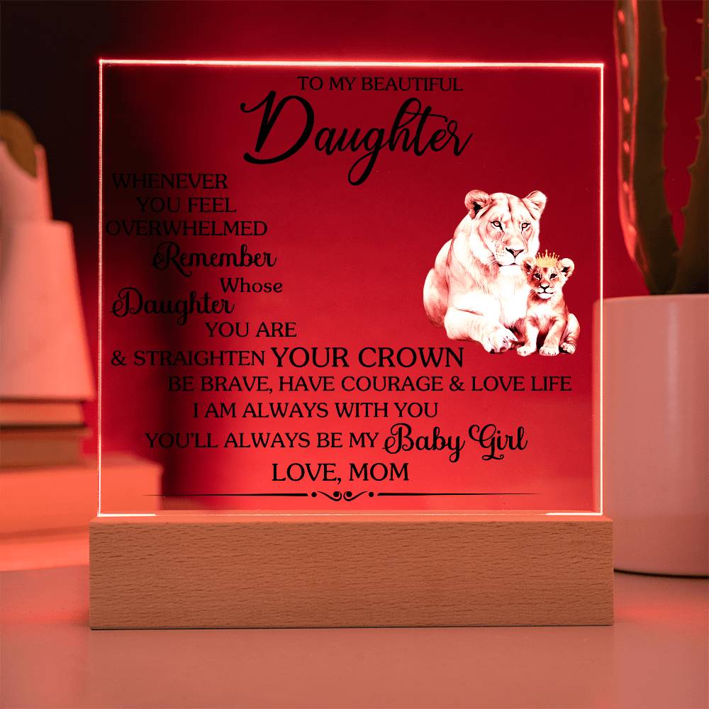 Gift for Daughter from Mom "Always Be My Baby Girl" - Acrylic Square Plaque