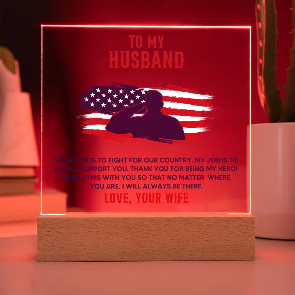 Gift for Husband "Love and Support" - Acrylic Square Plaque