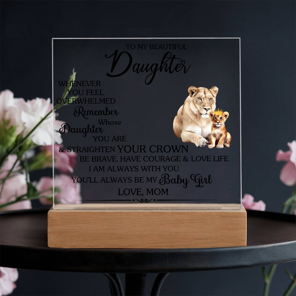 Gift for Daughter from Mom "Always Be My Baby Girl" - Acrylic Square Plaque