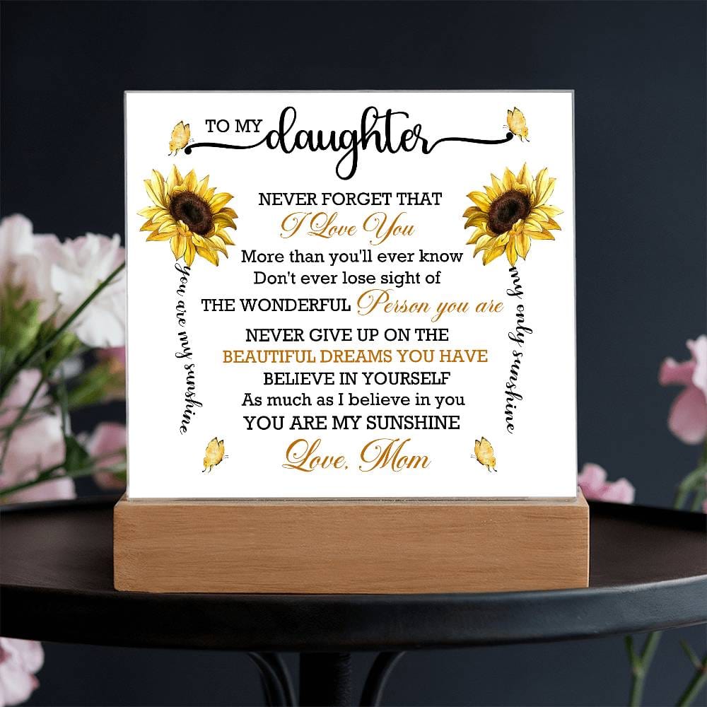 Gift for Daughter from Mom "You Are My Sunshine" - Acrylic Square Plaque